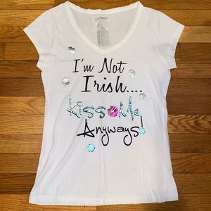 I’m not Irish kiss me anyways T-Shirt
